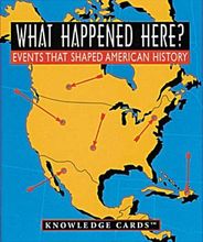 What Happened Here? American History Knowledge Cards