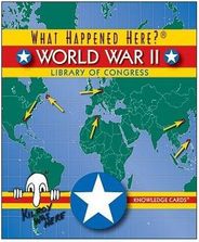 What Happened Here? World War II Knowledge Cards