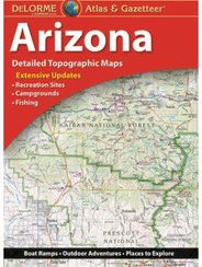 Arizona Atlas & Gazetteer by DeLorme