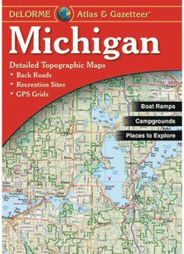 Michigan DeLorme Atlas and Gazetteer