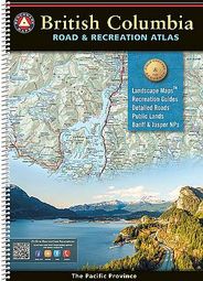 British Columbia Road & Recreation Atlas by Benchmark Maps