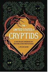 A Tour of American Myths and Monsters