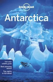 Antarctica Travel and Guide Book by Lonely Planet