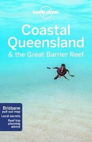 Queensland and The Great Barrier Reef Travel and Guide Book by Lonely Planet