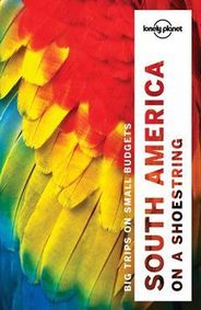South America Travel Guide Book Lonely Planet