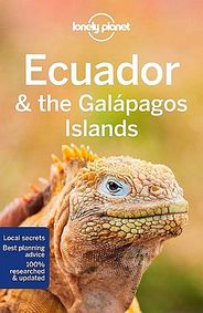 Ecuador & the Galapagos Islands Travel & Guide Book by Lonely Planet - Cover