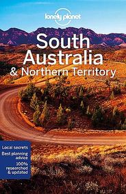 South Australia & Northern Territory Travel & Guide Book by Lonely Planet - Cover