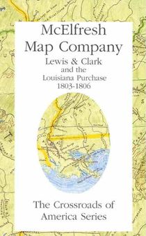 Lewis and Clark and the Louisiana Purchase Folded Trail Map