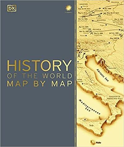 History of the World Map by Map Atlas Book