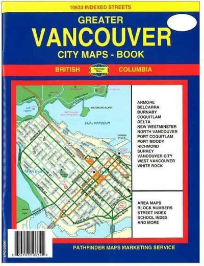 Greater Vancouver Street Atlas Vancouver Map Book