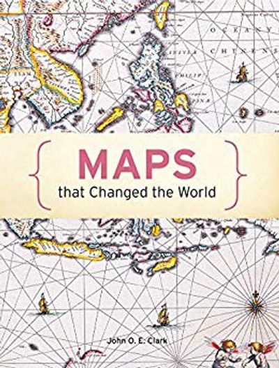Maps That Changed the World