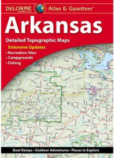 Arkansas DeLorme Atlas and Gazetteer