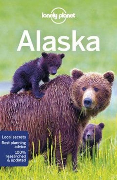 Alaska Guide and Travel Book by Lonely Planet