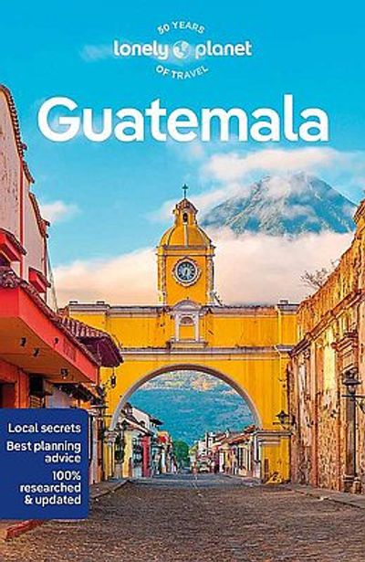 Guatemala Travel & Guide Book by Lonely Planet - Cover