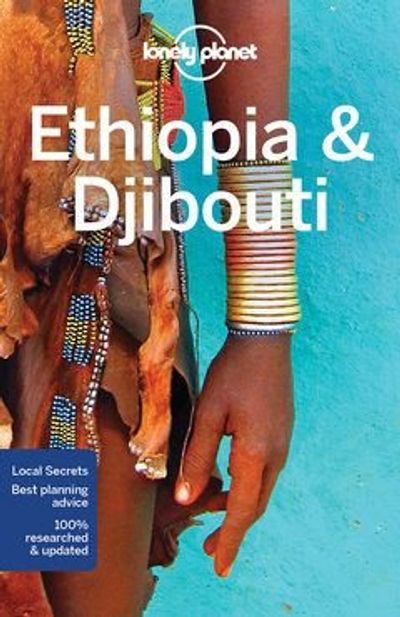 Ethiopia and Djibouti Guide and Travel Book by Lonely Planet