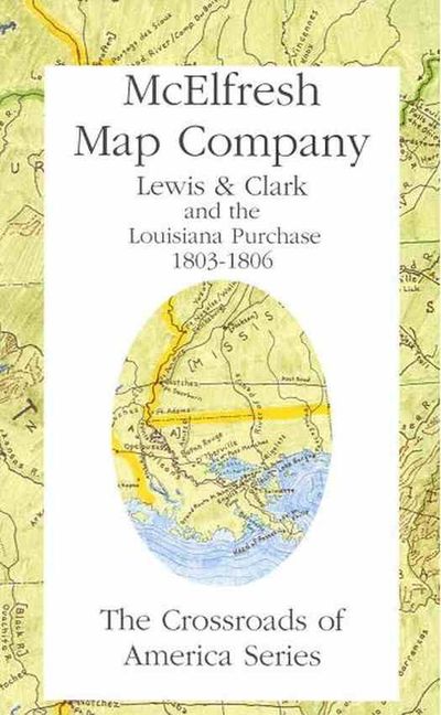 Lewis and Clark and the Louisiana Purchase Folded Trail Map