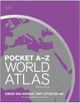 DK Pocket World Atlas A - Z 