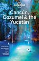 Cancun Cozumel and the Yucatan Mexico Travel and Guide Book by Lonely Planet