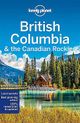 British Columbia & Canadian Rockies Travel & Guide Book by Lonely Planet - Cover