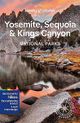 Yosemite, Sequoia & Kings Canyon National Parks Travel & Guide Book by Lonely Planet - Cover