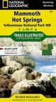 Yellowstone National Park Northwest Mammoth Hot Springs Adventure Map Nat Geo