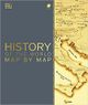 History of the World Map by Map Atlas Book